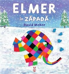 Elmer in zapada - David McKee | Editura Pandora M