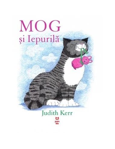 MOG si Iepurila - Judith Kerr | Editura Pandora M