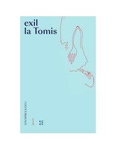 Exil la Tomis - Ion Marculescu | Editura Pandora M