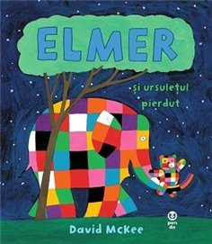 Elmer si ursuletul pierdut - David McKee | Editura Pandora M