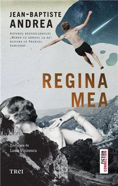 Regina mea - Jean‑Baptiste Andrea | Editura Trei