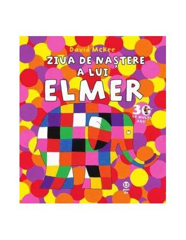Ziua de nastere a lui Elmer - David McKee | Editura Pandora M