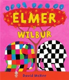 Elmer si Wilbur - David McKee | Editura Pandora M