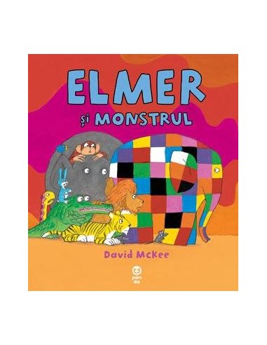 Elmer si monstrul - David McKee | Editura Pandora M