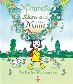 Minunata palarie a lui Millie - Satoshi Kitamura | Editura Pandora M