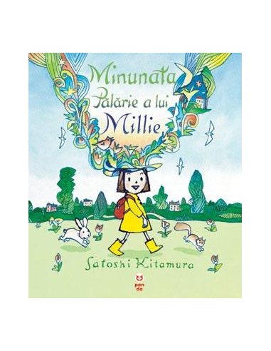 Minunata palarie a lui Millie - Satoshi Kitamura | Editura Pandora M