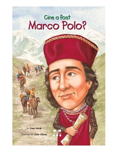 Cine a fost Marco Polo? - John O’Brien | Editura Pandora M