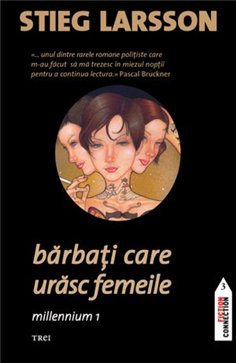 Barbati care urasc femeile (seria Millennium, vol. 1) - Stieg Larsson | Editura Trei