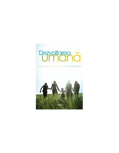 Dezvoltarea umana - Diane E. Papalia | Editura Trei