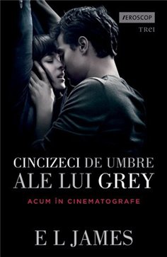 Cincizeci de umbre ale lui Grey (seria Fifty Shades of Grey, vol. 1) - E L James | Editura Trei