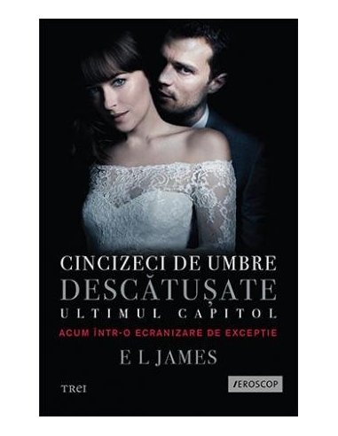 Cincizeci de umbre descatusate (seria Fifty Shades of Grey, vol. 3) - E L James | Editura Trei