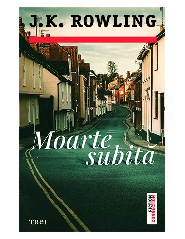 Moarte subita - J.K. Rowling | Editura Trei