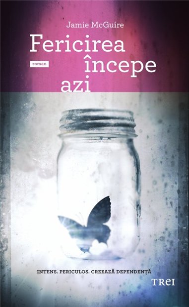 Fericirea incepe azi - Jamie McGuire | Editura Trei