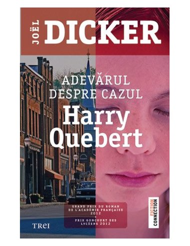 Adevarul despre cazul Harry Quebert - Joël Dicker | Editura Trei