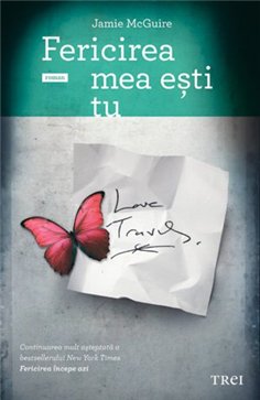 Fericirea mea esti tu - Jamie McGuire | Editura Trei