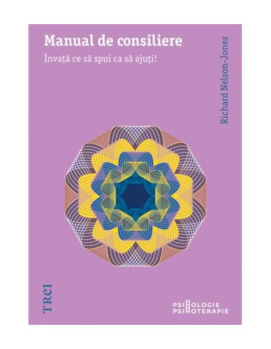 Manual de consiliere - Richard Nelson-Jones | Editura Trei