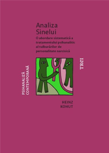 Analiza Sinelui - Heinz Kohut | Editura Trei