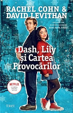 Dash, Lily si Cartea Provocarilor - David Levithan | Editura Trei