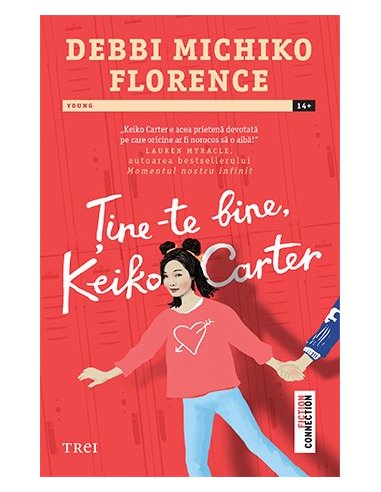 Tine-te bine, Keiko Carter - Debbi Michiko Florence | Editura Trei