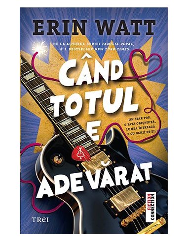 Cand totul e adevarat - Erin Watt | Editura Trei