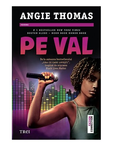 Pe val - Angie Thomas | Editura Trei