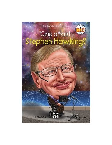 Cine a fost Stephen Hawking? - Jim Gigliotti | Editura Pandora M