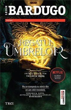 Regatul umbrelor (seria Grisha, vol. 1) - Leigh Bardugo | Editura Trei