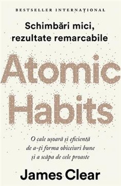 Atomic Habits - James Clear | Editura Lifestyle Publishing