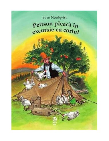 Pettson pleaca in excursie cu cortul - Sven Nordqvist | Editura Pandora M