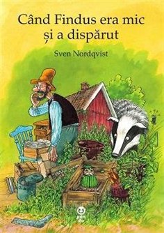 Cand Findus era mic si a disparut - Sven Nordqvist | Editura Pandora M