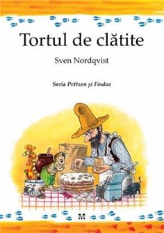 Tortul de clatite - Sven Nordqvist | Editura Pandora M
