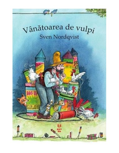 Vanatoarea de vulpi - Sven Nordqvist | Editura Pandora M