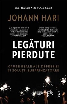 Legaturi pierdute - Johann Hari | Editura Trei