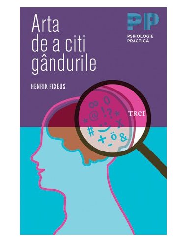 Arta de a citi gandurile - Henrik Fexeus | Editura Trei