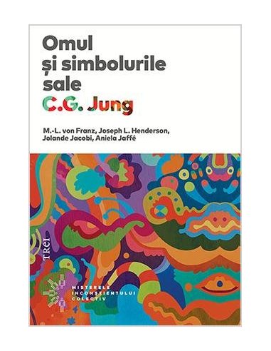 Omul si simbolurile sale - C.G. Jung | Editura Trei