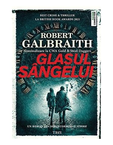 Glasul sangelui - Robert Galbraith | Editura Trei