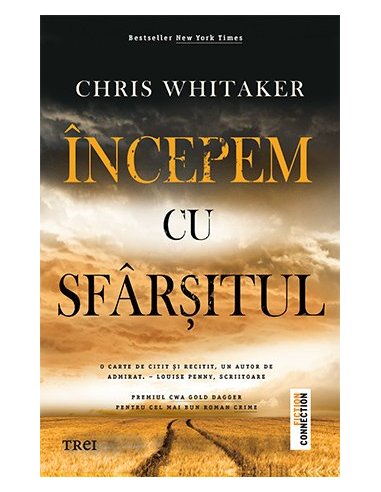 Incepem cu sfarsitul - Chris Whitaker | Editura Trei