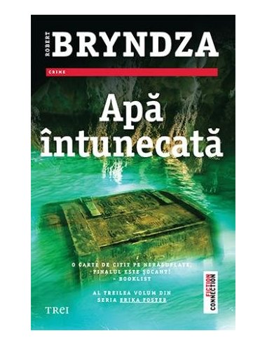 Apa intunecata (seria Erika Foster, vol. 3) - Robert Bryndza | Editura Trei