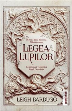 Legea lupilor (seria Nikolai Lantsov, vol. 2) - Leigh Bardugo | Editura Trei