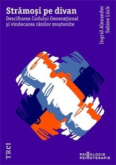 Strămoși pe divan - Ingrid Alexander | Editura Trei 2