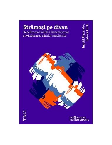 Stramosi pe divan - Ingrid Alexander | Editura Trei