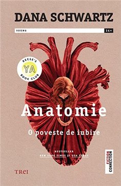 Anatomie. O poveste de iubire - Dana Schwartz | Editura Trei
