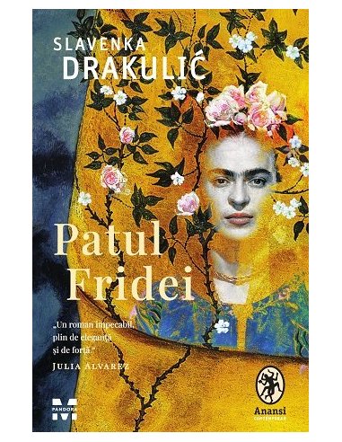 Patul Fridei - Slavenka Drakulić | Editura Pandora M