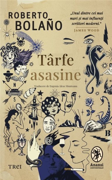 Tarfe asasine - Roberto Bolaño | Editura Trei