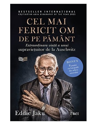 Cel mai fericit om de pe pamant - Eddie Jaku | Editura Trei