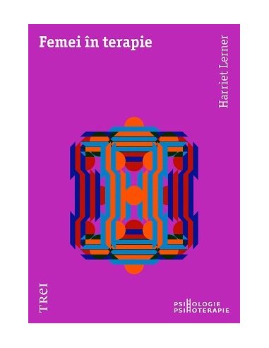 Femei in terapie - Harrriet Lerner | Editura Trei