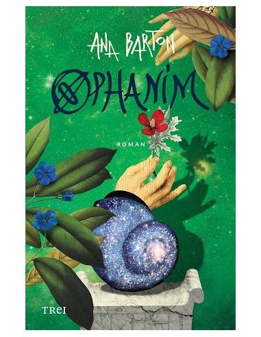 Ophanim - Ana Barton | Editura Trei