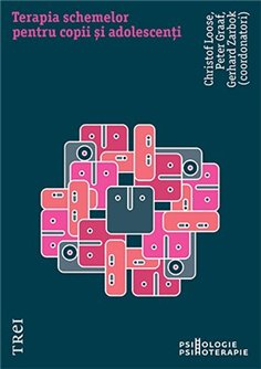 Terapia schemelor pentru copii si adolescenti - Christof Loose | Editura Trei
