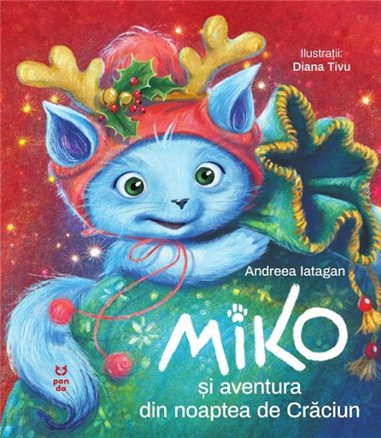 Miko si aventura din noaptea de Craciun - Andreea Iatagan | Editura Pandora M
