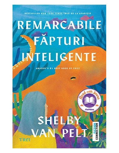 Remarcabile fapturi inteligente - Shelby Van Pelt | Editura Trei